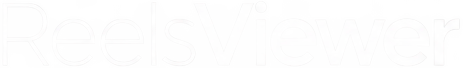 ReelsViewer